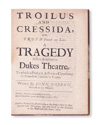 DRYDEN, JOHN.  Troilus and Cressida; or, Truth Found Too Late. A Tragedy.  1679